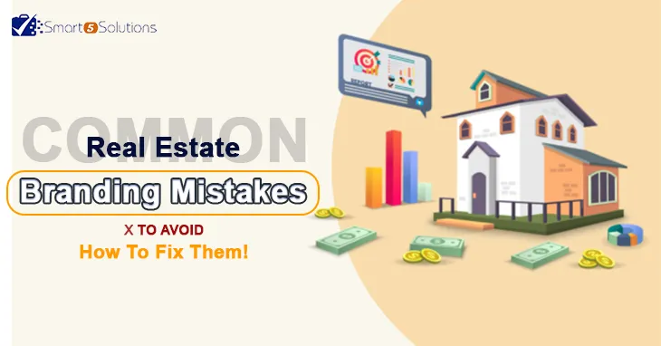 Common Real Estate Branding Mistakes How To Fix Them!: Smart 5 Solution blog image