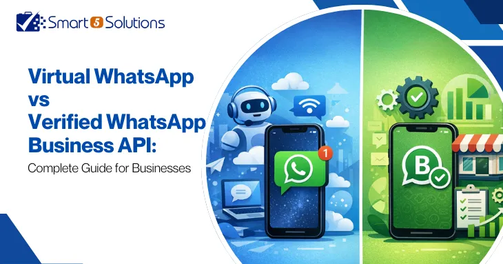 Virtual WhatsApp vs Verified WhatsApp Business API: Complete Guide for Businesses: Smart 5 Solution blog image